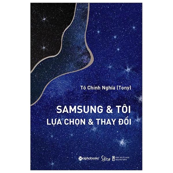 Sách Samsung & Tôi - Lựa Chọn & Thay Đổi - Bản Quyền