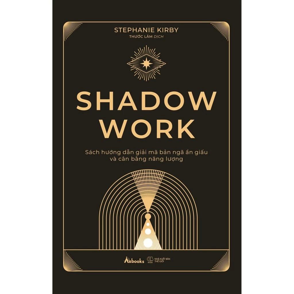 Sách Shadow Work Sách Hướng Dẫn Giải Mã Bản Ngã Ẩn Giấu Và Cân Bằng Năng Lượng - Bản Quyền