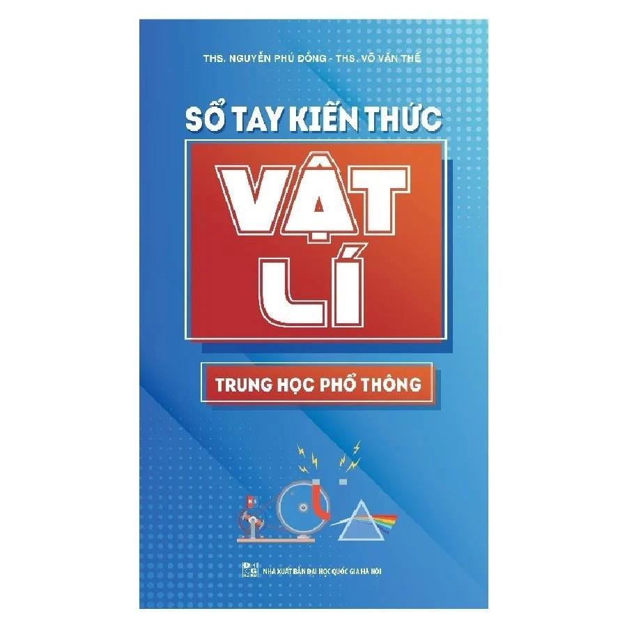 Sách - Sổ Tay Kiến Thức Vật Lí Trung Học Phổ Thông - Bản Quyền