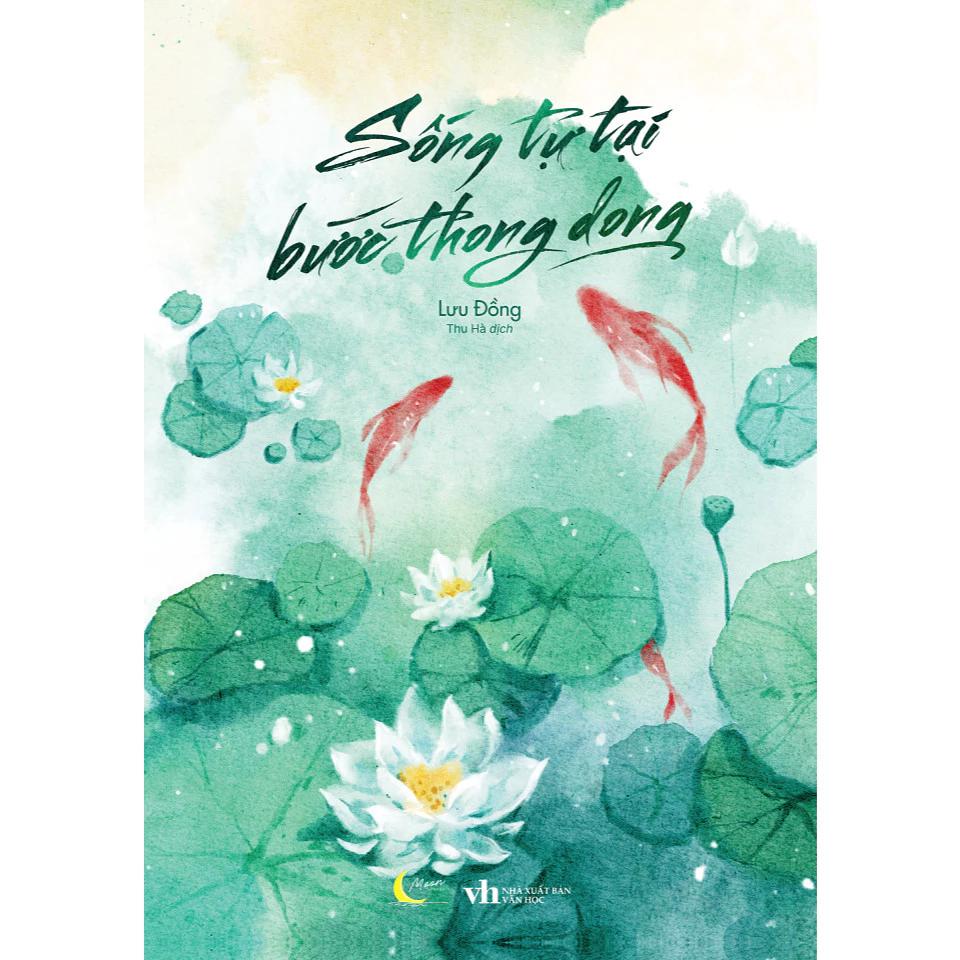 Sách Sống Tự Tại, Bước Thong Dong - Bản Quyền