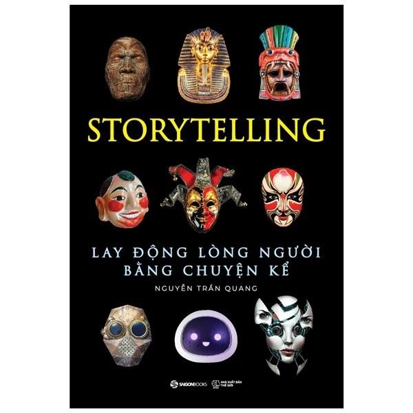 Sách Storytelling - Lay Động Lòng Người Bằng Chuyện Kể - Khổ Lớn - Bản Quyền
