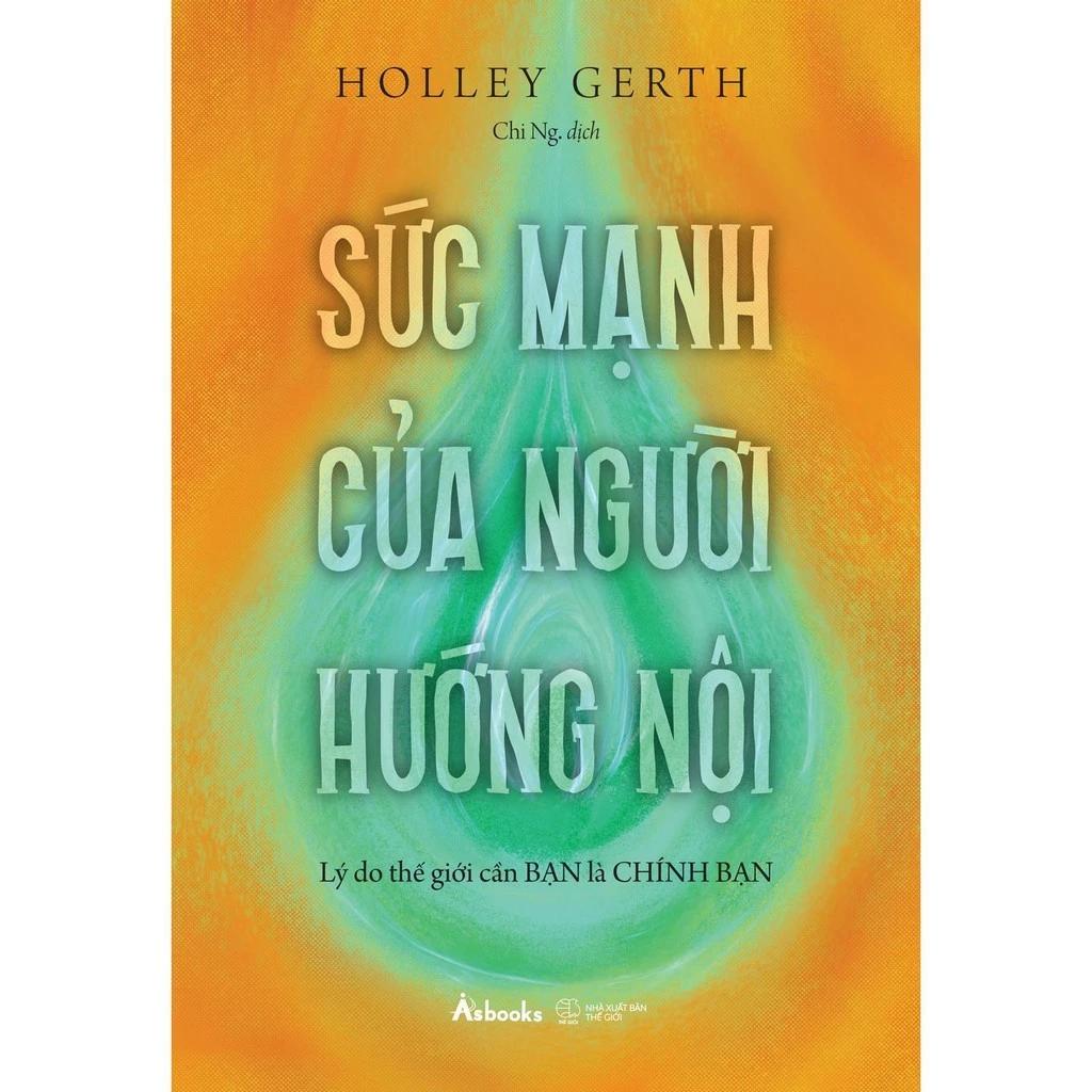 Sách Sức Mạnh Của Người Hướng Nội - Lý Do Thế Giới Cần Bạn Là Chính Bạn - Bản Quyền