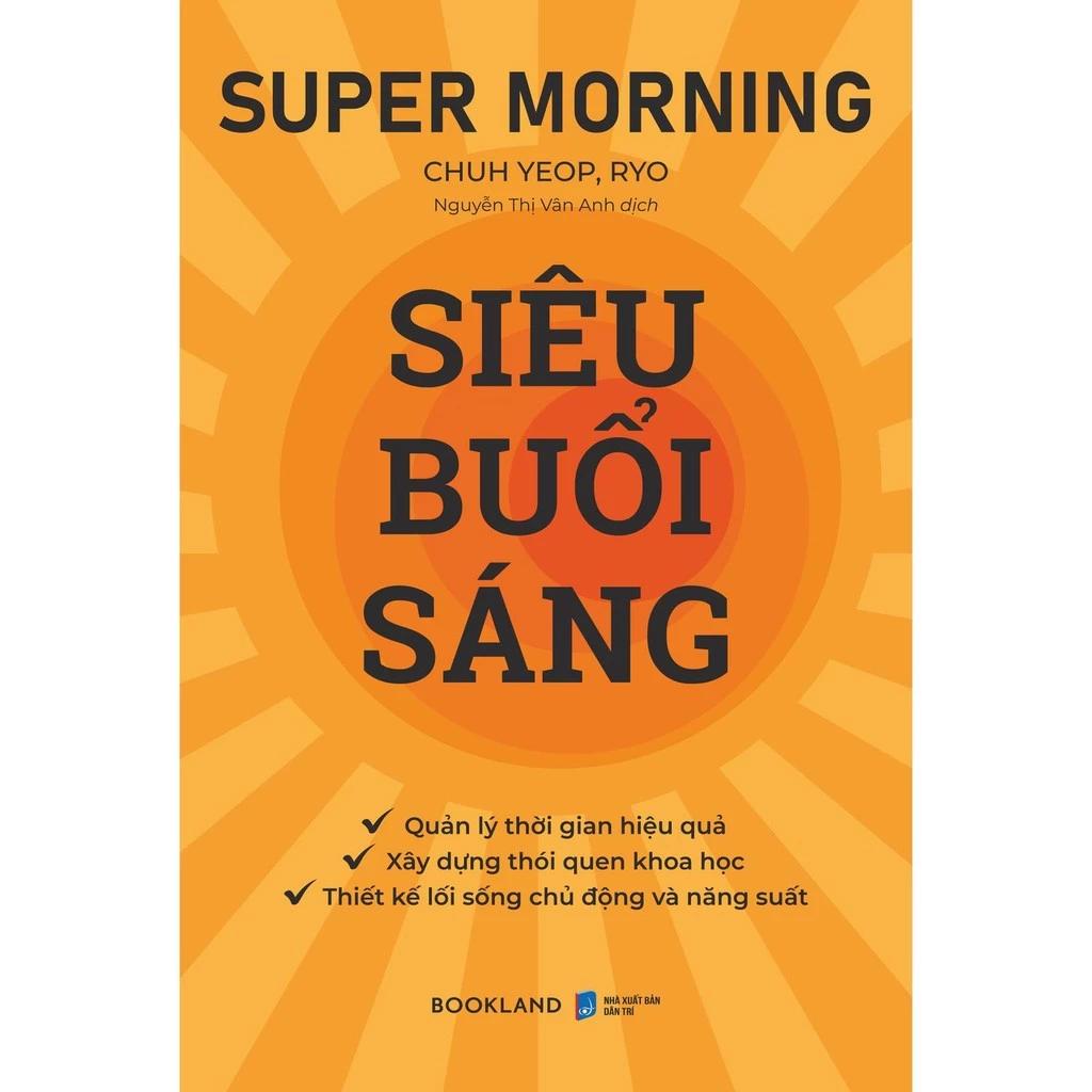 Sách Super Morning - Siêu Buổi Sáng - Bản Quyền