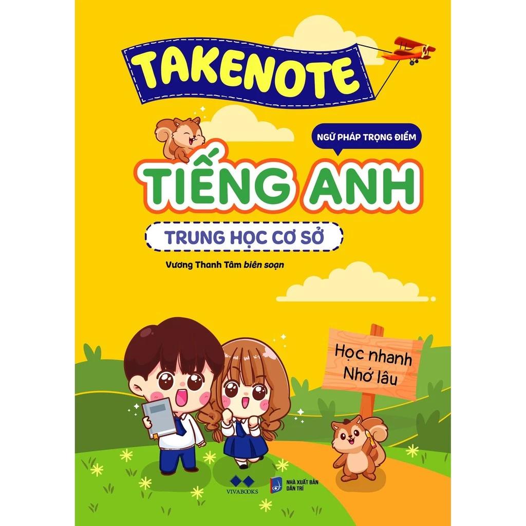 Sách Takenote Ngữ Pháp Trọng Điểm Tiếng Anh Trung Học Cơ Sở - Bản Quyền