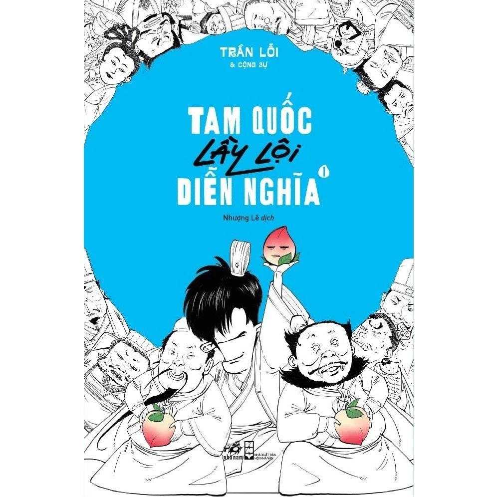 Sách Tam Quốc lầy lội diễn nghĩa - Tập 1 - Bản Quyền