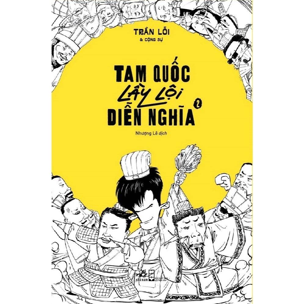 Sách Tam Quốc lầy lội diễn nghĩa - Tập 2 - Bản Quyền