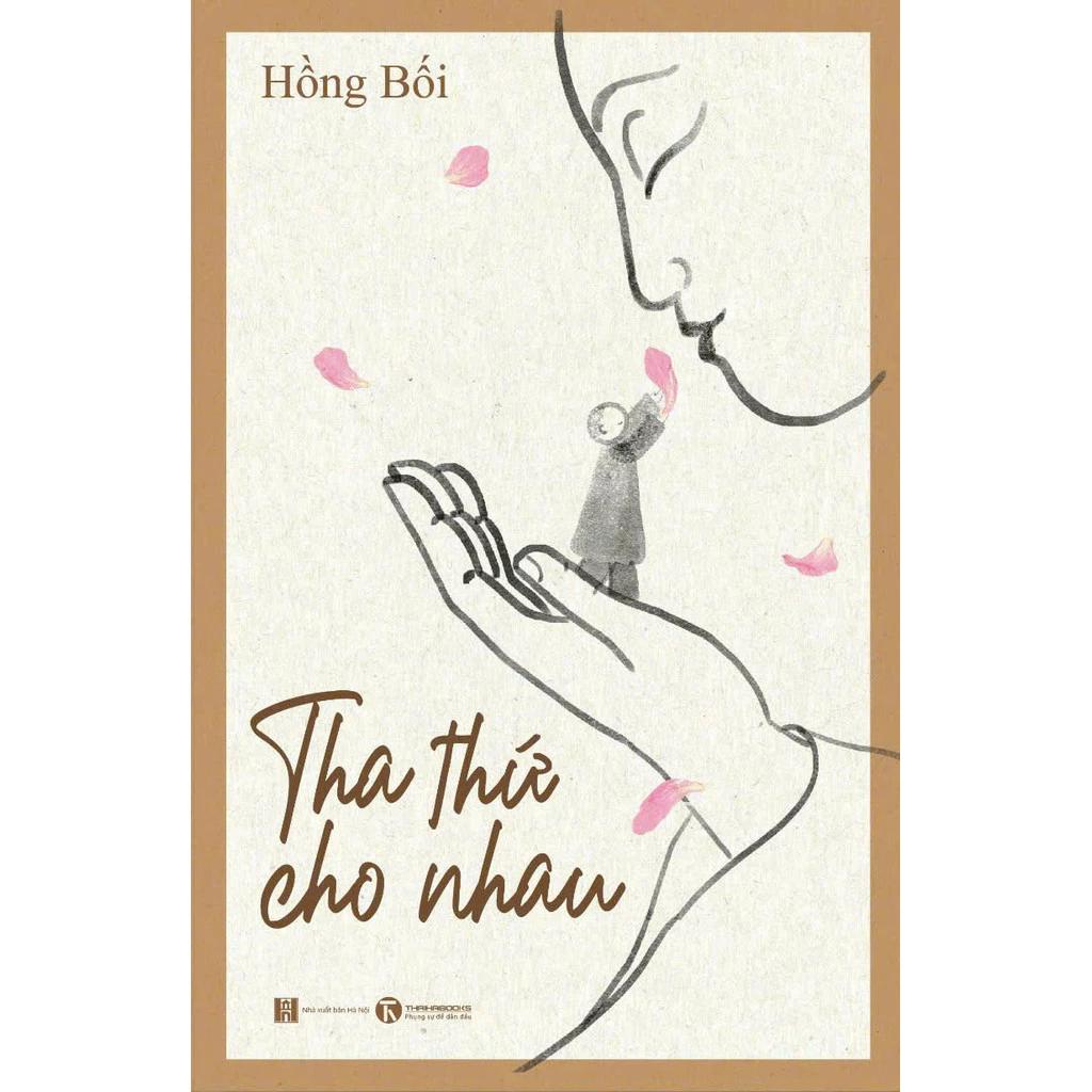 Sách Tha Thứ Cho Nhau (Tái Bản 2024) - Bản Quyền
