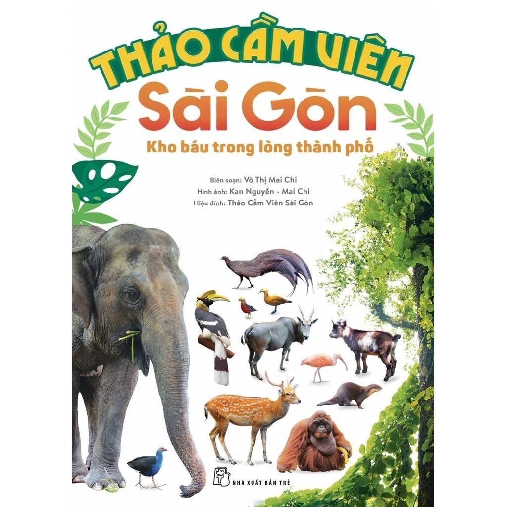 Sách Thảo Cầm Viên Sài Gòn - Kho Báu Trong Lòng Thành Phố - Bản Quyền