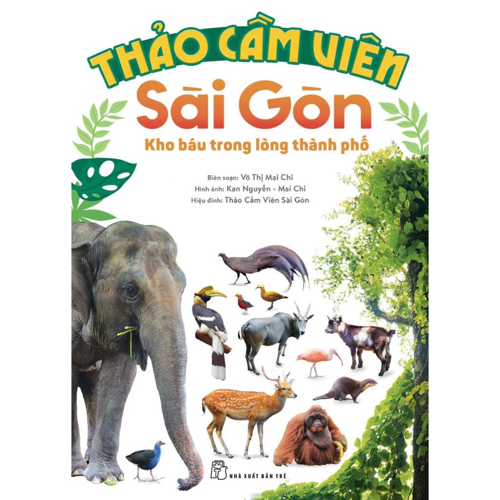 Sách Thảo Cầm Viên Sài Gòn - Kho Báu Trong Lòng Thành Phố (Bìa mềm) - Bản Quyền