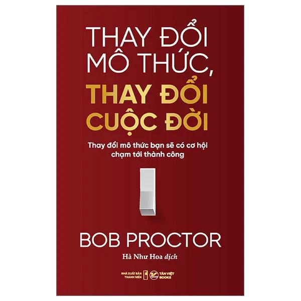 Sách Thay Đổi Mô Thức Thay Đổi Cuộc Đời - Bản Quyền