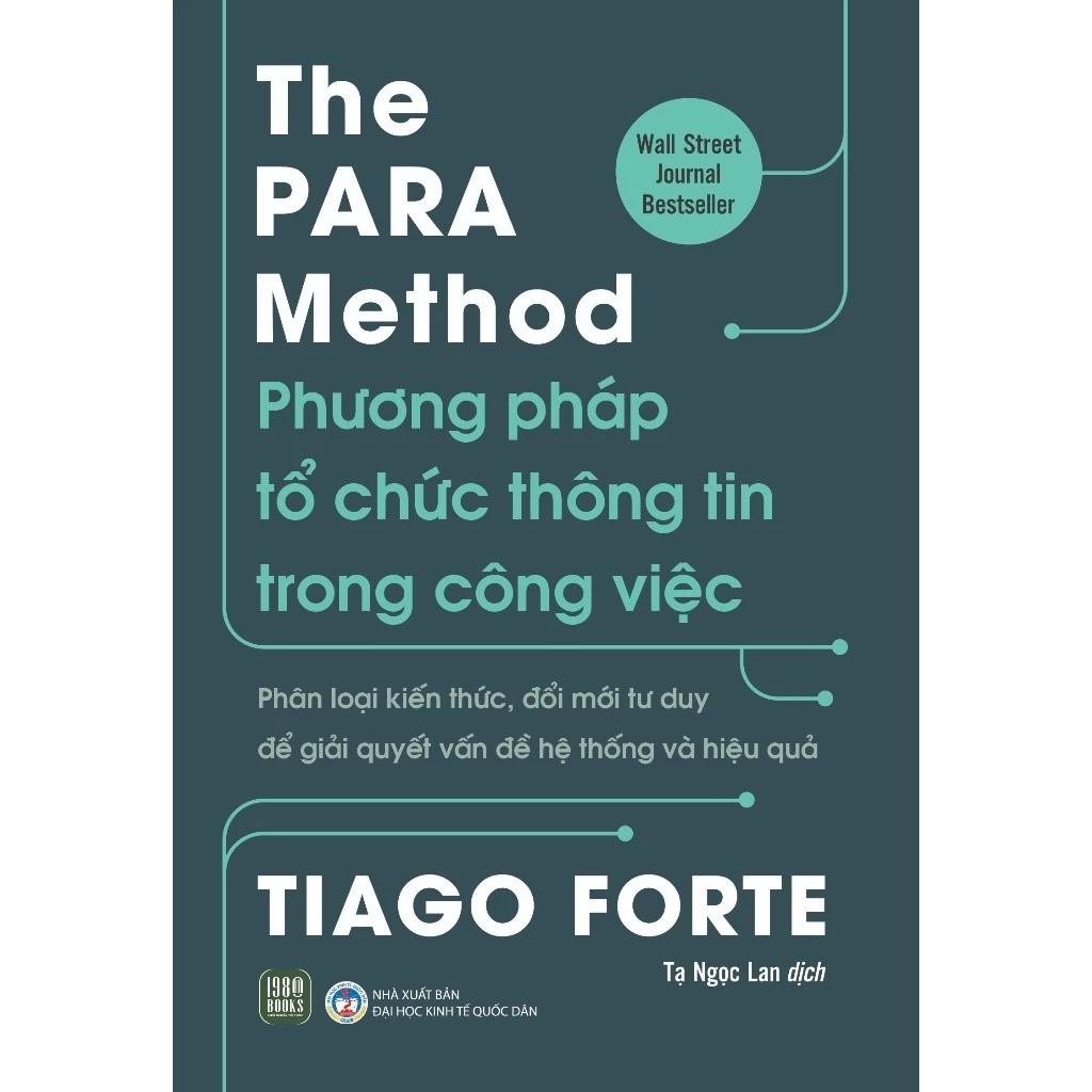 Sách The PARA Method – Phương pháp tổ chức thông tin trong công việc - Bản Quyền