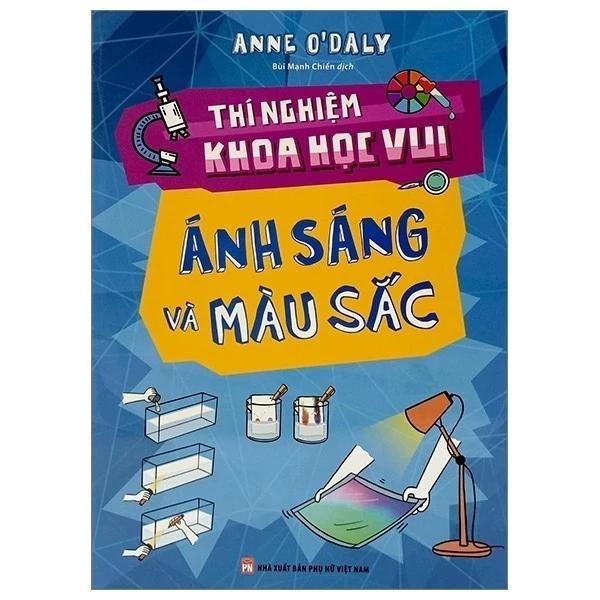 Sách Thí Nghiệm Khoa Học Vui - Ánh Sáng Và Màu Sắc - Bản Quyền