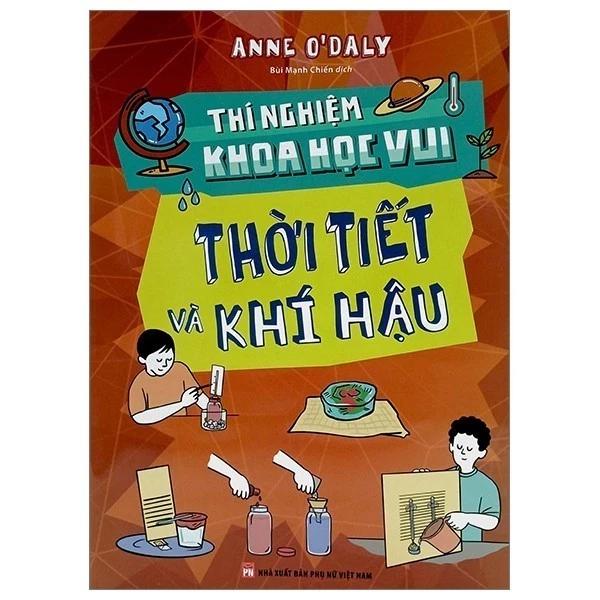 Sách Thí Nghiệm Khoa Học Vui - Thời Tiết Và Khí Hậu - Bản Quyền