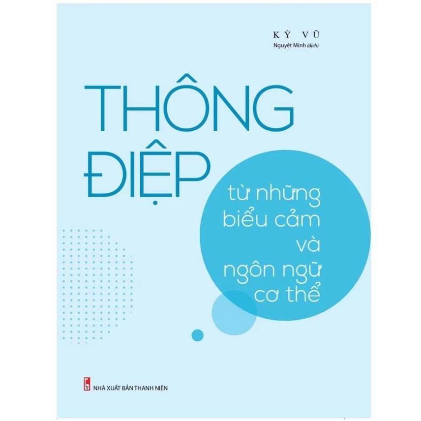 Sách - Thông Điệp Từ Những Biểu Cảm Và Ngôn Ngữ Cơ Thể - Bản Quyền