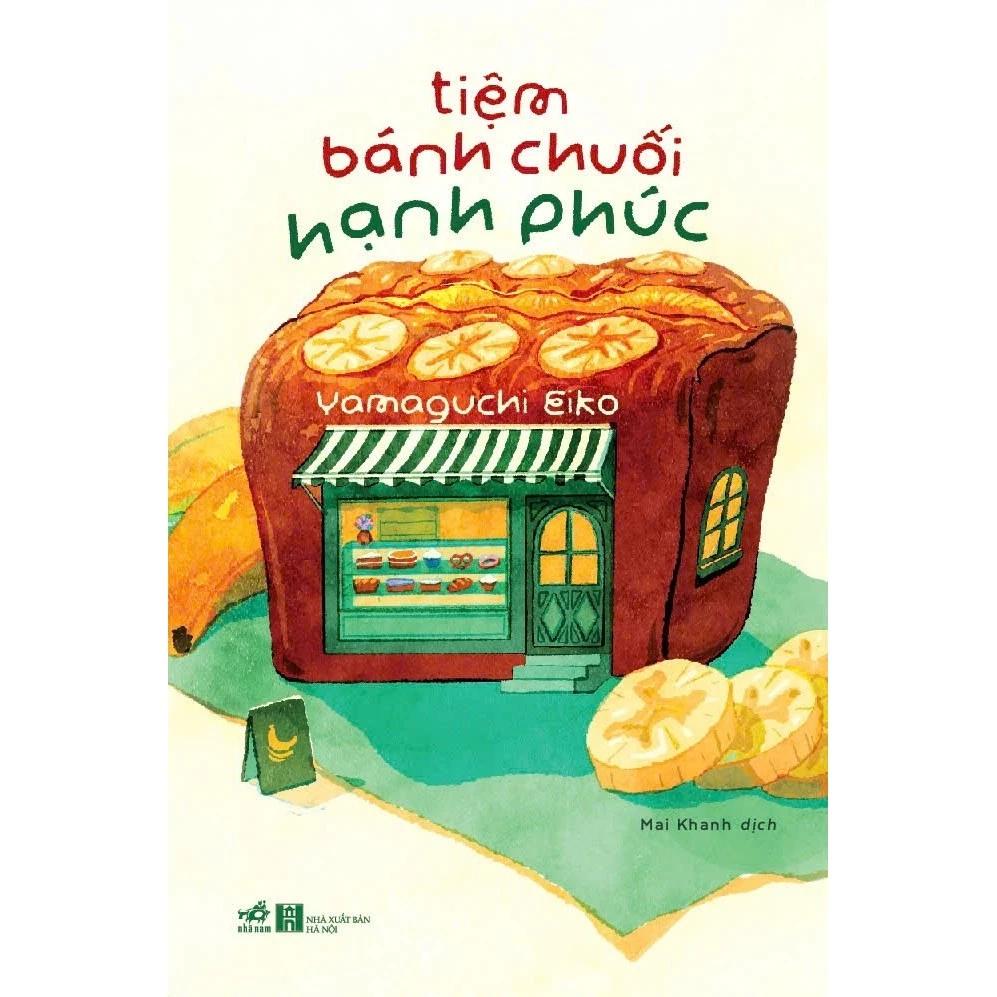 Sách Tiệm Bánh Chuối Hạnh Phúc - Bản Quyền