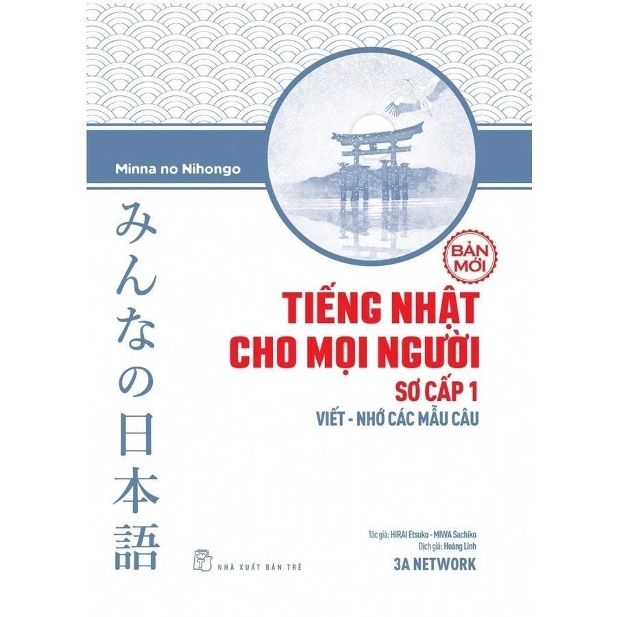 Sách Tiếng Nhật Cho Mọi Người Sơ Cấp 1 - Viết - Nhớ Các Mẫu Câu - Bản Quyền