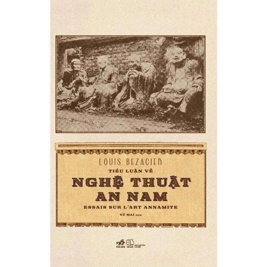 Sách Tiểu Luận Về Nghệ Thuật An Nam (Louis Bezacier) - Bản Quyền