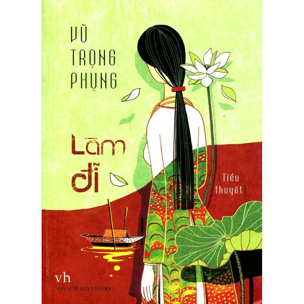 Sách Tiểu Thuyết - Làm Đĩ ( Vũ Trọng Phụng) (TB) - Bản Quyền