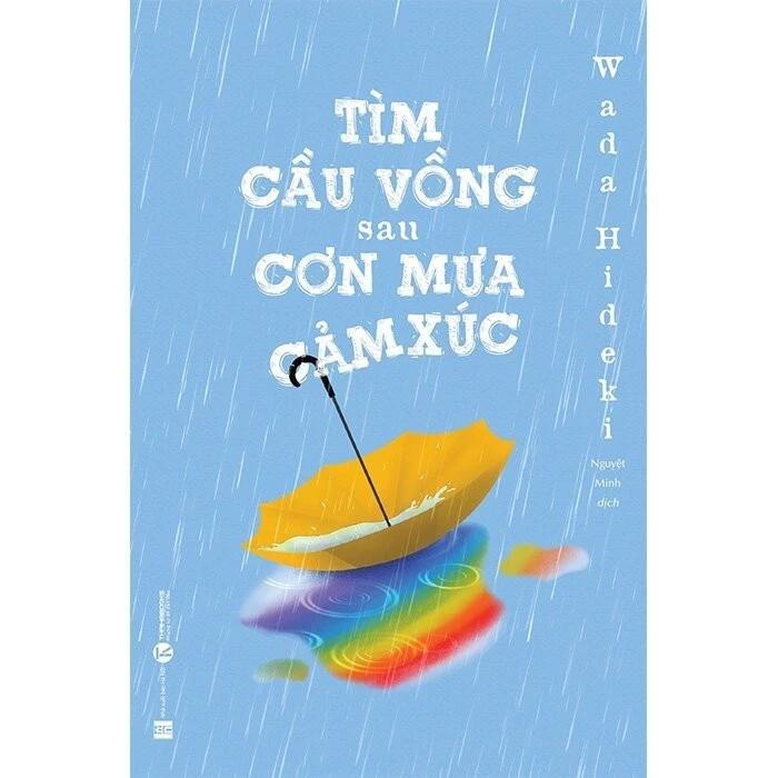 Sách Tìm Cầu Vồng Sau Cơn Mưa Cảm Xúc - Bản Quyền