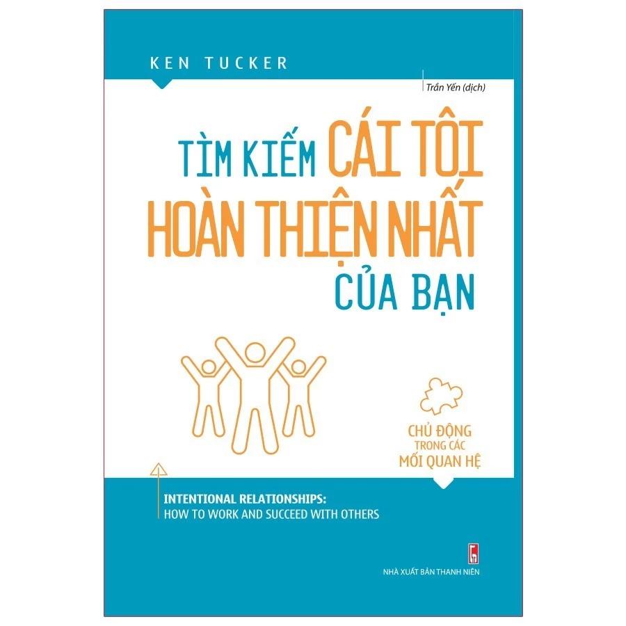 Sách Tìm Kiếm Cái Tôi Hoàn Thiện Nhất Của Bạn - Bản Quyền