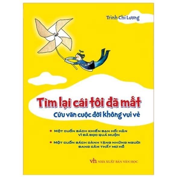 Sách Tìm Lại Cái Tôi Đã Mất - Cứu Vãn Cuộc Đời Không Vui Vẻ ( Bìa Cứng) - Bản Quyền