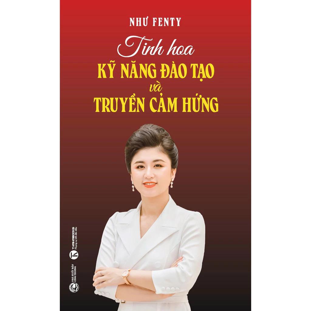 Sách Tinh Hoa Kỹ Năng Đào Tạo Và Truyền Cảm Hứng - Bản Quyền