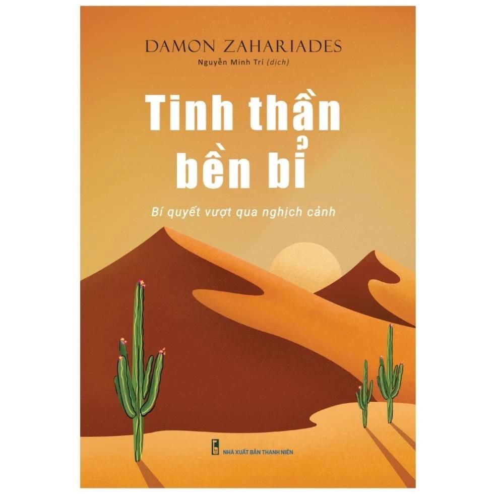 Sách Tinh Thần Bền Bỉ - Bí Quyết Vượt Qua Nghịch Cảnh - Bản Quyền