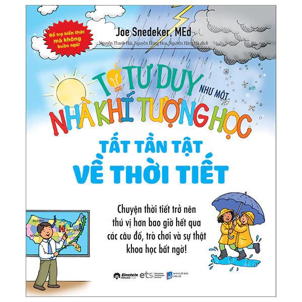 Sách Tớ Tư Duy Như Một Nhà Khí Tượng Học - Tất Tần Tật Về Thời Tiết (Tái Bản 2024) - Bản Quyền