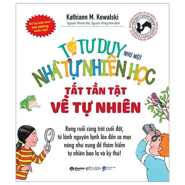 Sách Tớ Tư Duy Như Một Nhà Tự Nhiên Học - Tất Tần Tật Về Tự Nhiên - Bản Quyền