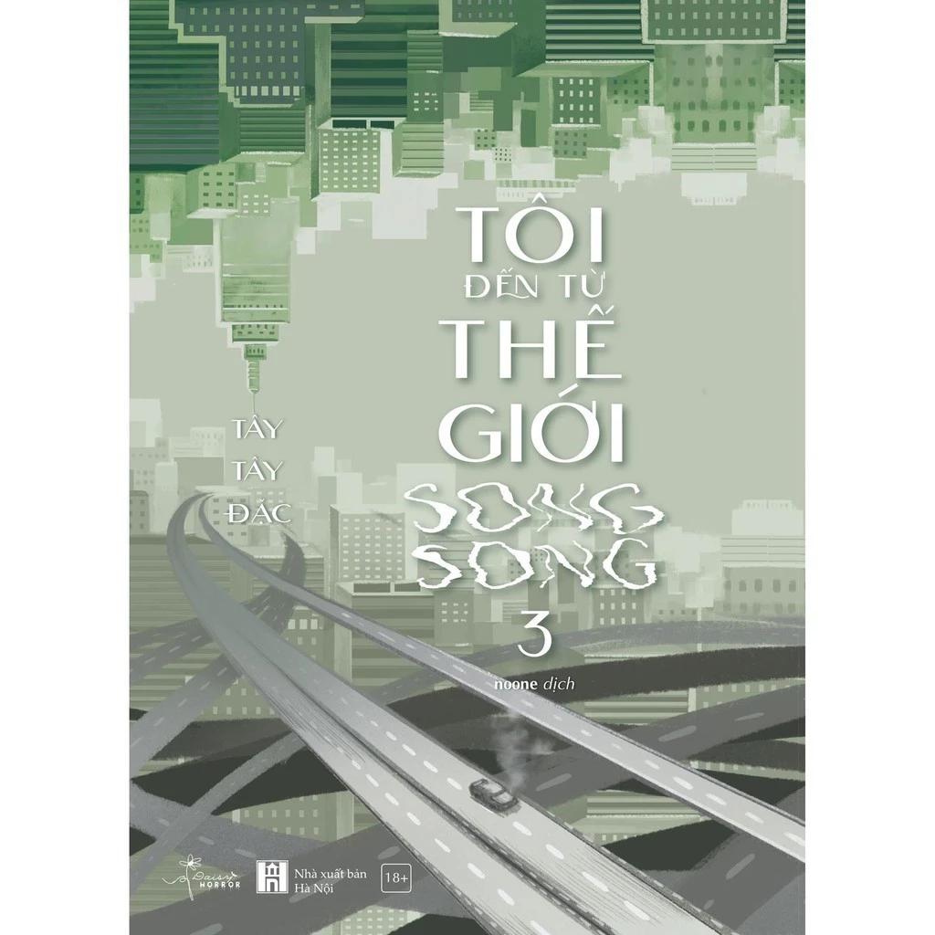 Sách Tôi Đến Từ Thế Giới Song Song - Tập 3 - Bản Quyền