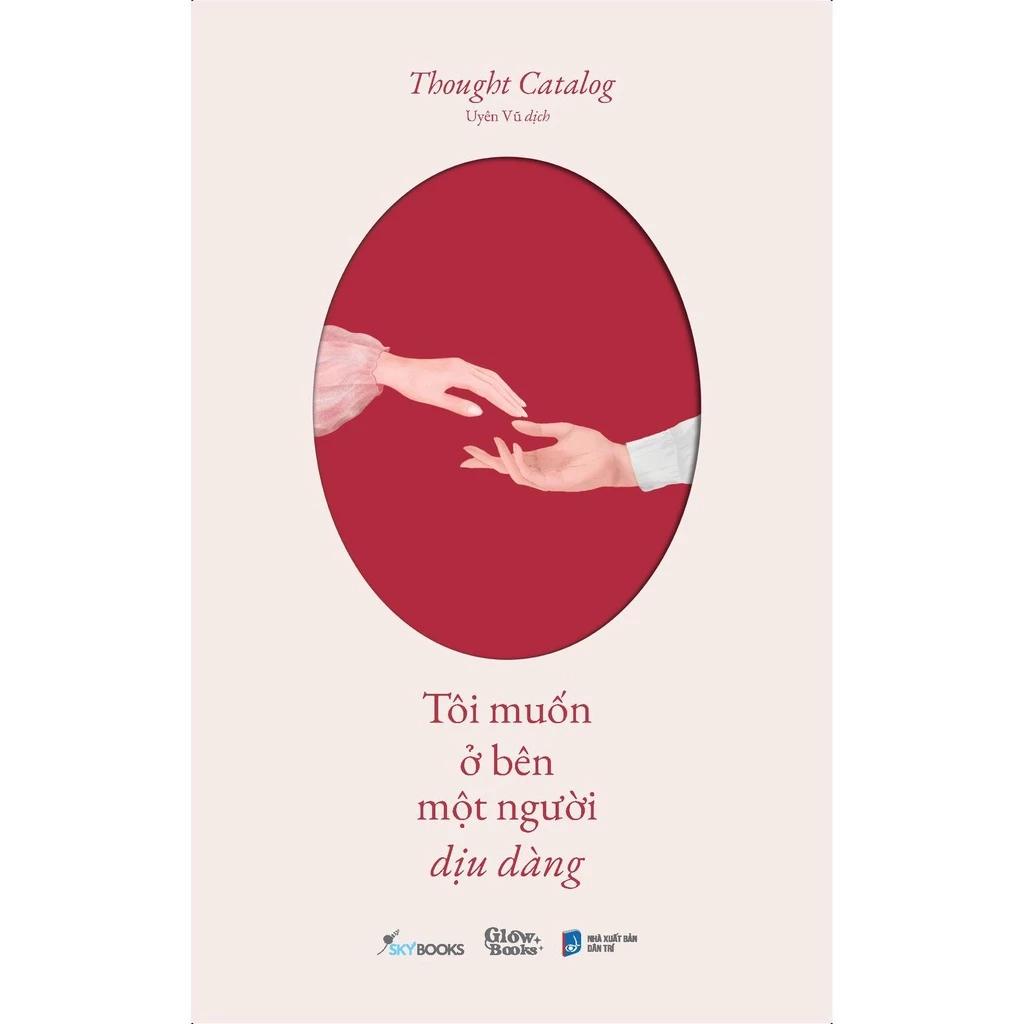 Sách Tôi Muốn Ở Bên Một Người Dịu Dàng - Bản Quyền