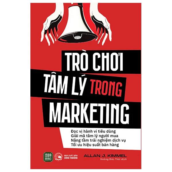 Sách Trò Chơi Tâm Lý Trong Marketing - Bản Quyền