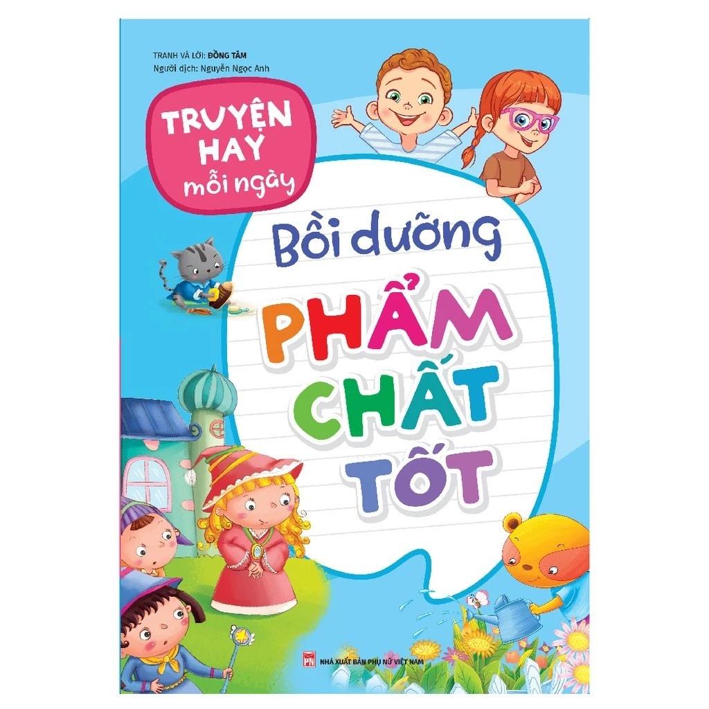 Sách Truyện Hay Mỗi Ngày - Bồi Dưỡng Phẩm Chất Tốt - Bản Quyền