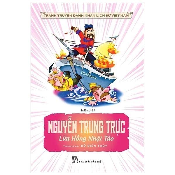 Sách Truyện Tranh Danh Nhân Lịch Sử Việt Nam - Nguyễn Trung Trực Lửa Hồng Nhật Tảo - Bản Quyền