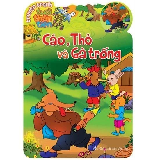 Sách Truyện Tranh Tuổi Thần Tiên - Cáo, Thỏ Và Gà Trống - Bản Quyền