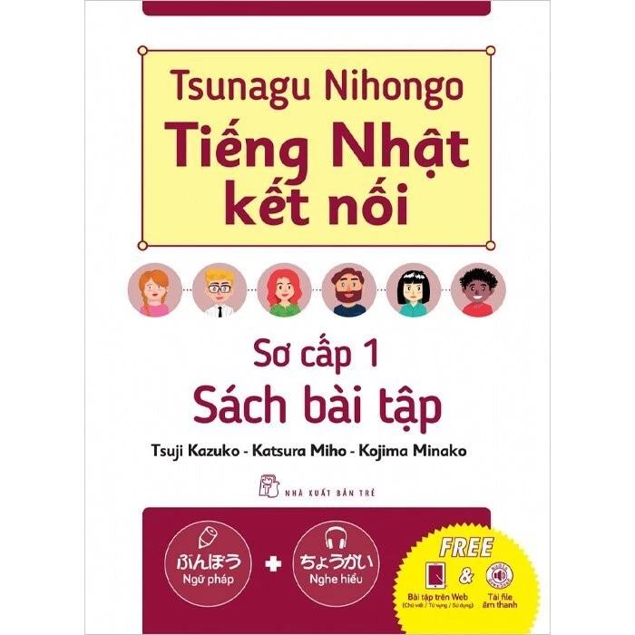 Sách Tsunagu Nihongo - Tiếng Nhật Kết Nối - Sách Bài Tập Sơ Cấp 1 - Bản Quyền