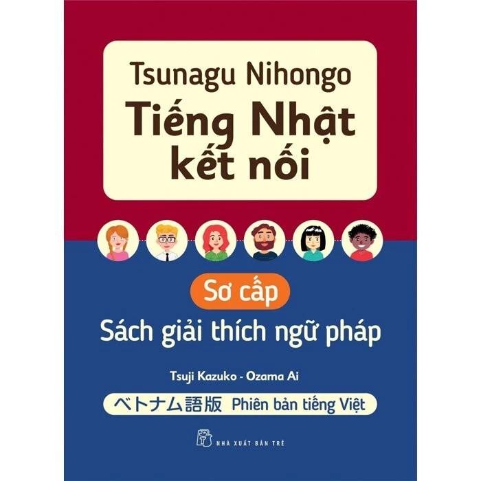 Sách Tsunagu Nihongo - Tiếng Nhật Kết Nối - Sách Giải Thích Ngữ Pháp Sơ Cấp - Bản Quyền