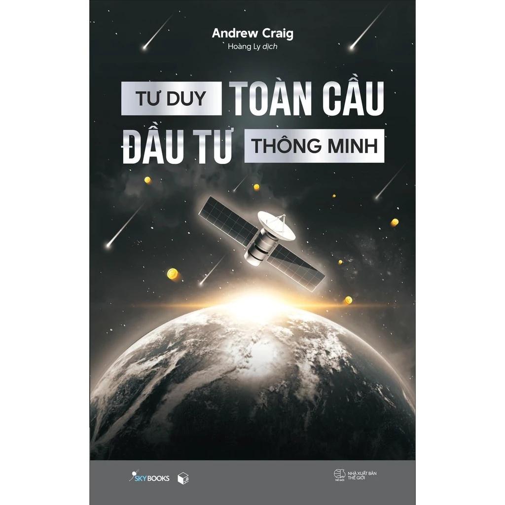 Sách Tư Duy Toàn Cầu - Đầu Tư Thông Minh - Bản Quyền