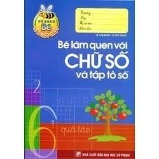 Sách Tủ Sách Bé Vào Lớp 1 - Bé Làm Quen Với Chữ Số Và Tập Tô Số - Bản Quyền