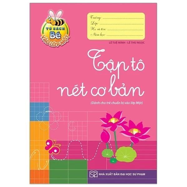 Sách Tủ Sách Bé Vào Lớp 1 - Tập Tô Nét Cơ Bản - Bản Quyền