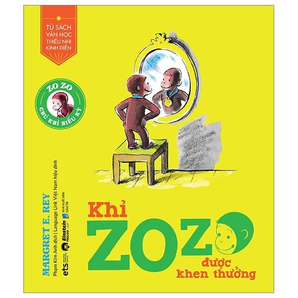 Sách Tủ Sách Văn Học Thiếu Nhi Kinh Điển - Zozo Chú Khỉ Hiếu Kỳ - Khỉ Zozo Được Khen Thưởng - Bản Quyền