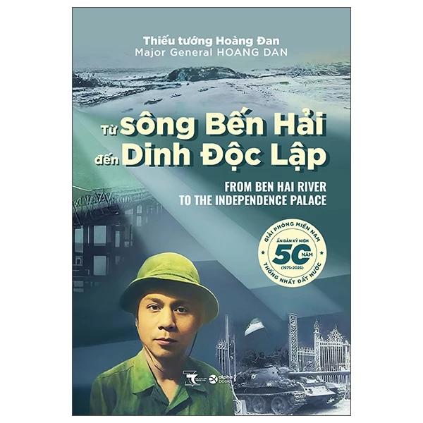 Sách Từ Sông Bến Hải Đến Dinh Độc Lập - Bản Quyền