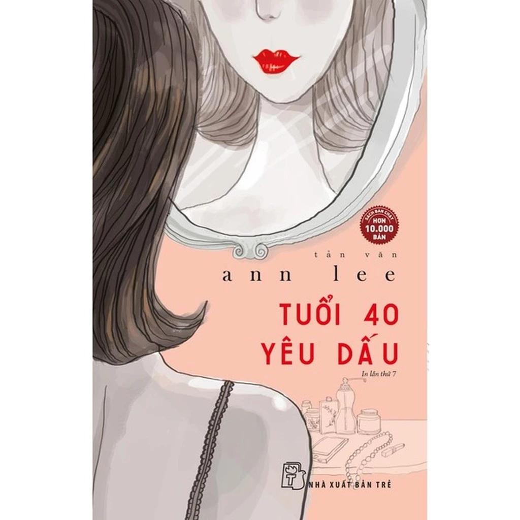 Sách Tuổi 40 Mươi Yêu Dấu - Bản Quyền