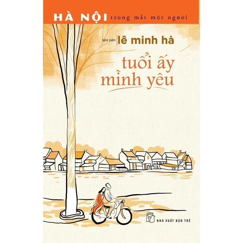 Sách Tuổi Ấy Mình Yêu (Tản Văn) - Bản Quyền