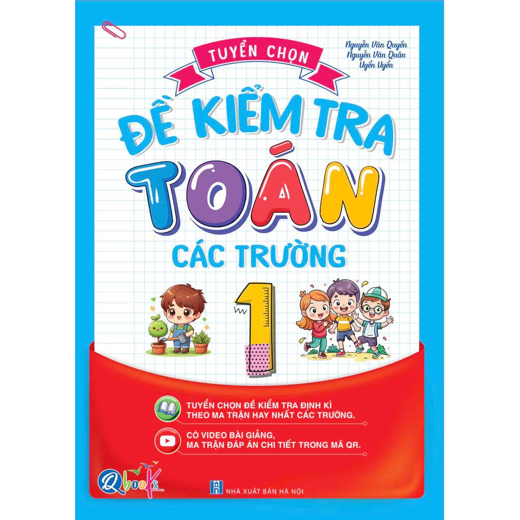 Sách Tuyển Chọn Đề Kiểm Tra Toán Lớp 1 Các Trường - Bản Quyền