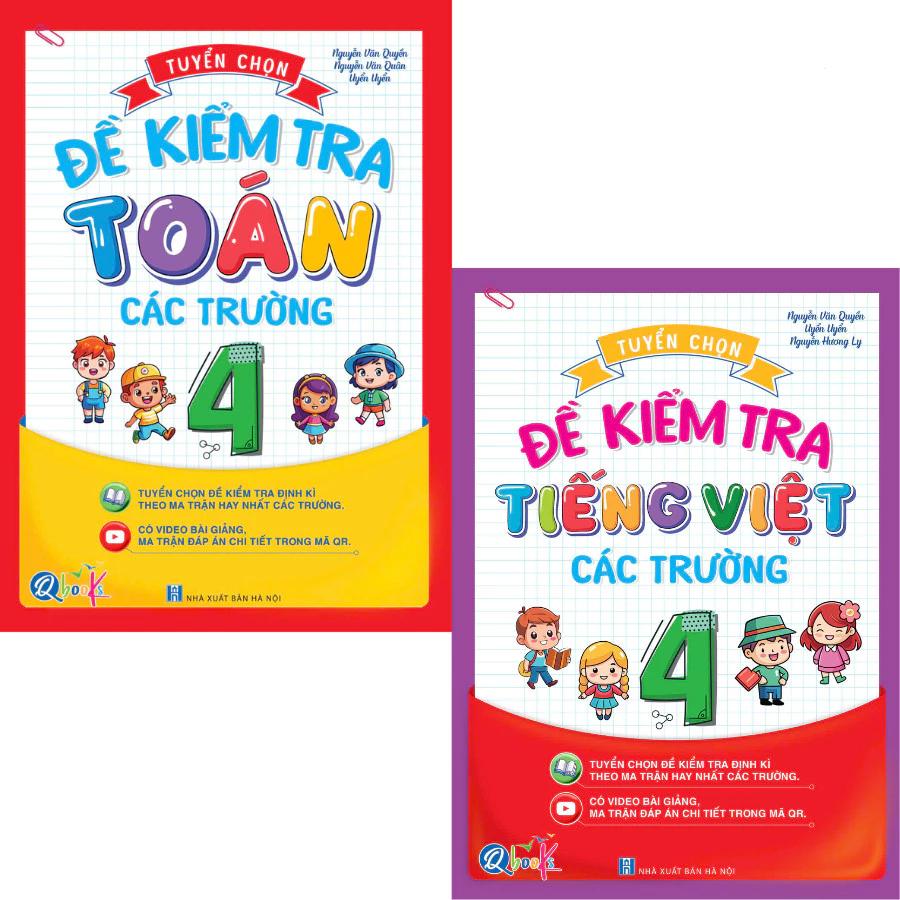 Sách Tuyển Chọn Đề Kiểm Tra Toán Và Tiếng Việt Lớp 4 Các Trường - Cả năm (2 Cuốn) - Bản Quyền
