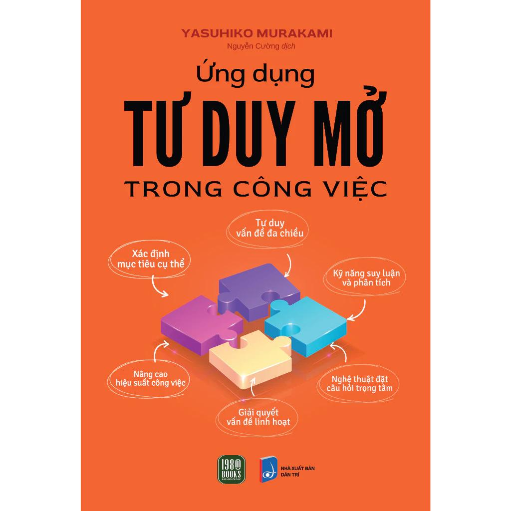 Sách Ứng Dụng Tư Duy Mở Trong Công Việc - Bản Quyền