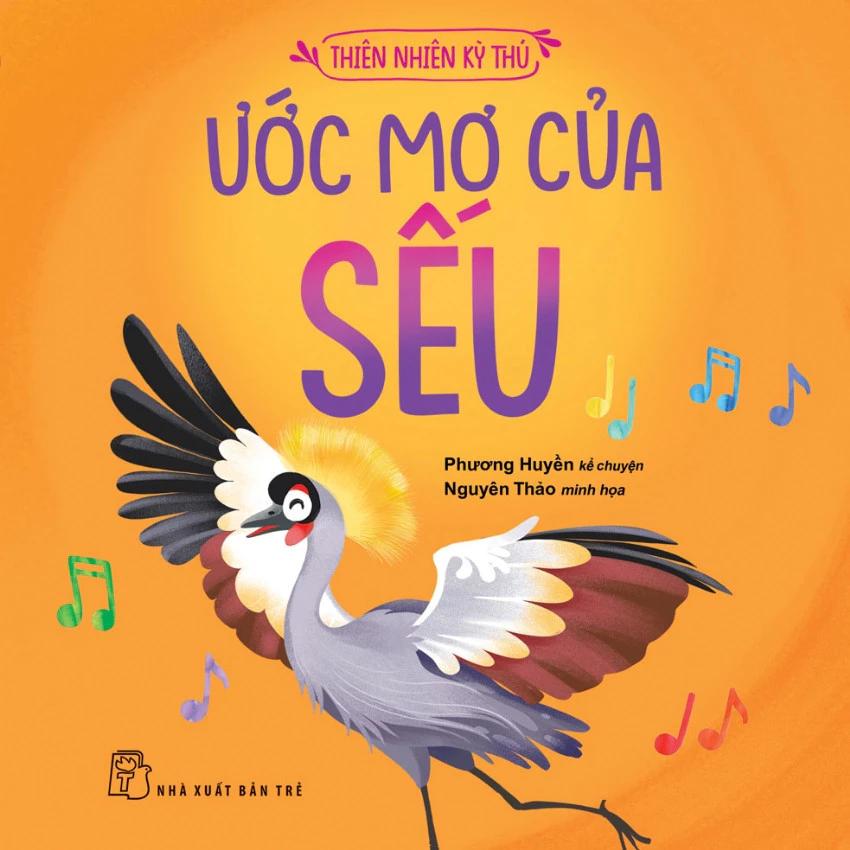 Sách Ước Mơ Của Sếu - Thiên Nhiên Kỳ Thú - Bản Quyền