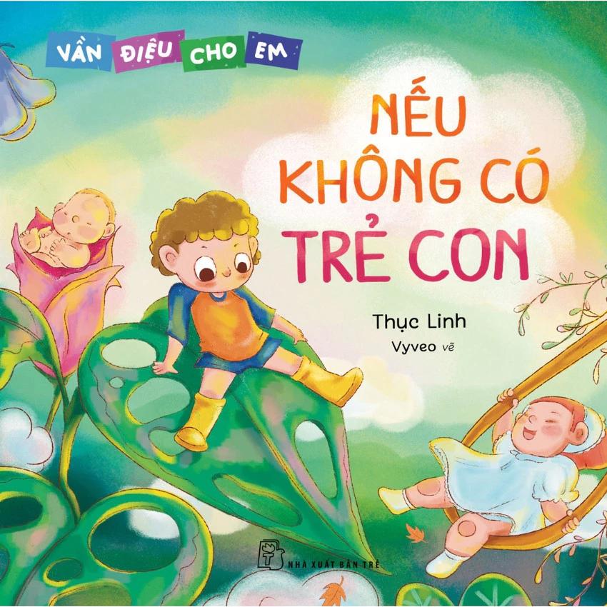 Sách Vần Điệu Cho Em: Nếu Không Có Trẻ Con - Bản Quyền