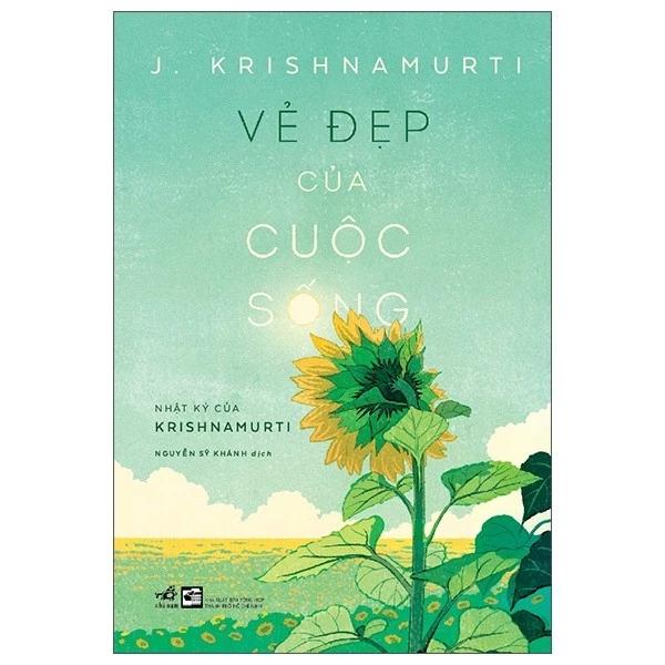 Sách Vẻ Đẹp Của Cuộc Sống - Nhật Ký Của Krishnamurti - Bản Quyền